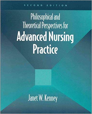 Philosophical and Theoretical Perspectives for Advanced Nursing Practice (Jones and Bartlett Series in Nursing) (2nd Edition)